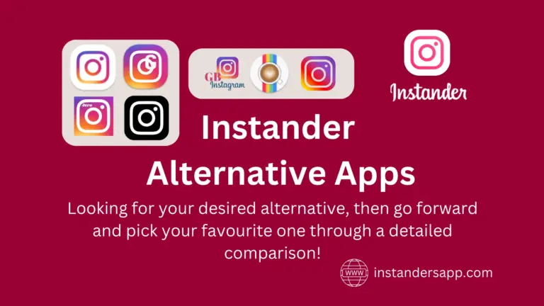 Instander Alternatives – The best Instagram MODs in 2024